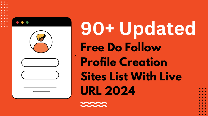 Do Follow Profile Creation Sites List With Live URL